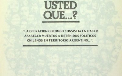 ¿Sabia usted que…? La operación Colombo consistia en hacer aparecer muertos a detenidos politicos chilenos en territorio Argentino
